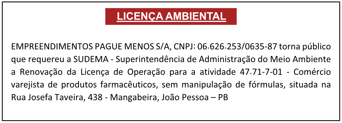 EMPREENDIMENTOS PAGUE MENOS S/A – LICENÇA AMBIENTAL