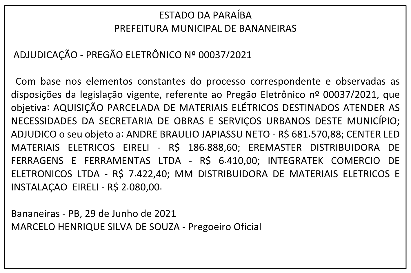 PREFEITURA MUNICIPAL DE BANANEIRAS – ADJUDICAÇÃO – PREGÃO ELETRÔNICO No 00037/2021