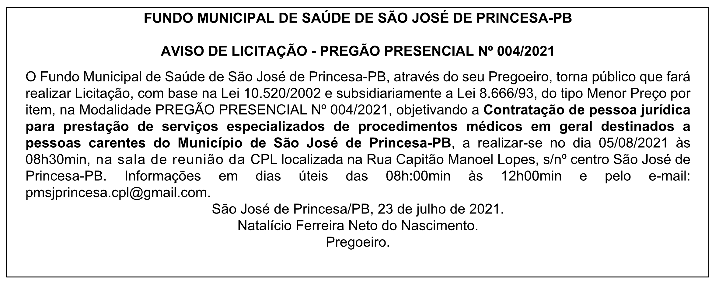 FUNDO MUNICIPAL DE SAÚDE DE SÃO JOSÉ DE PRINCESA – AVISO DE LICITAÇÃO – PREGÃO PRESENCIAL Nº 004/2021