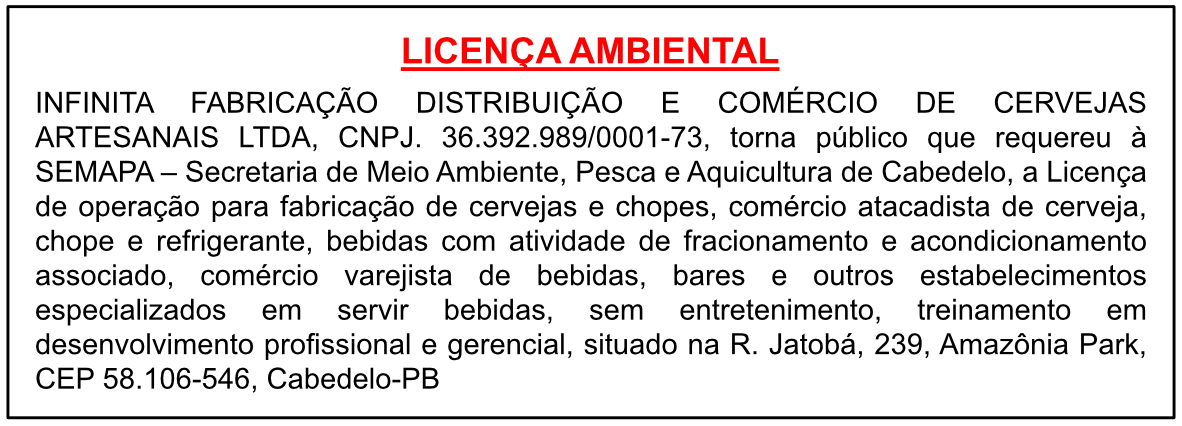 INFINITA FABRICAÇÃO DISTRIBUIÇÃO E COMÉRCIO DE CERVEJAS ARTESANAIS LTDA – LICENÇA AMBIENTAL