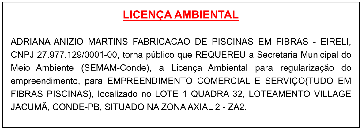 ADRIANA ANIZIO MARTINS FABRICACAO DE PISCINAS EM FIBRAS – EIRELI – LICENÇA AMBIENTAL