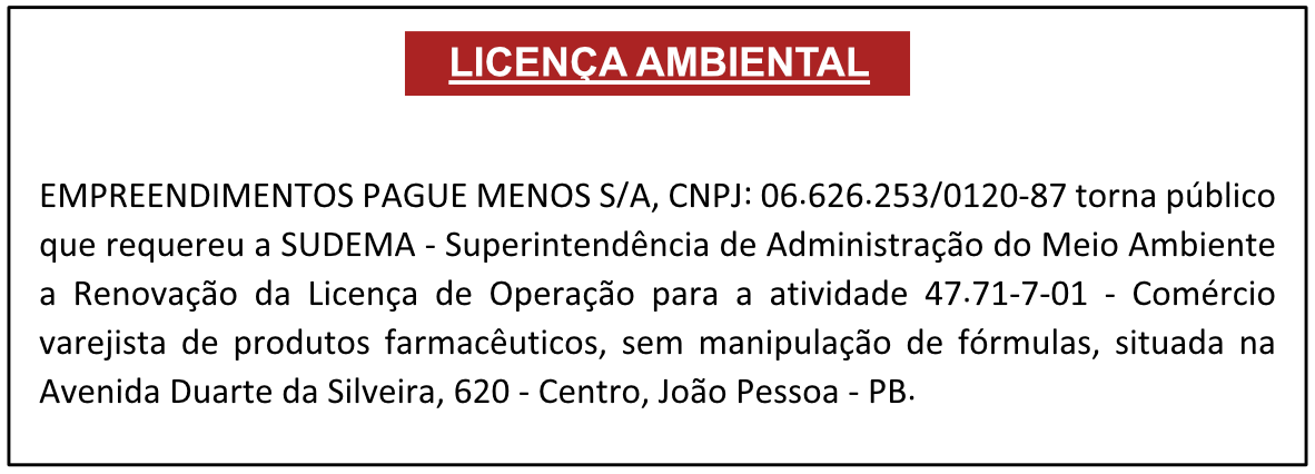 EMPREENDIMENTOS PAGUE MENOS S/A – LICENÇA AMBIENTAL