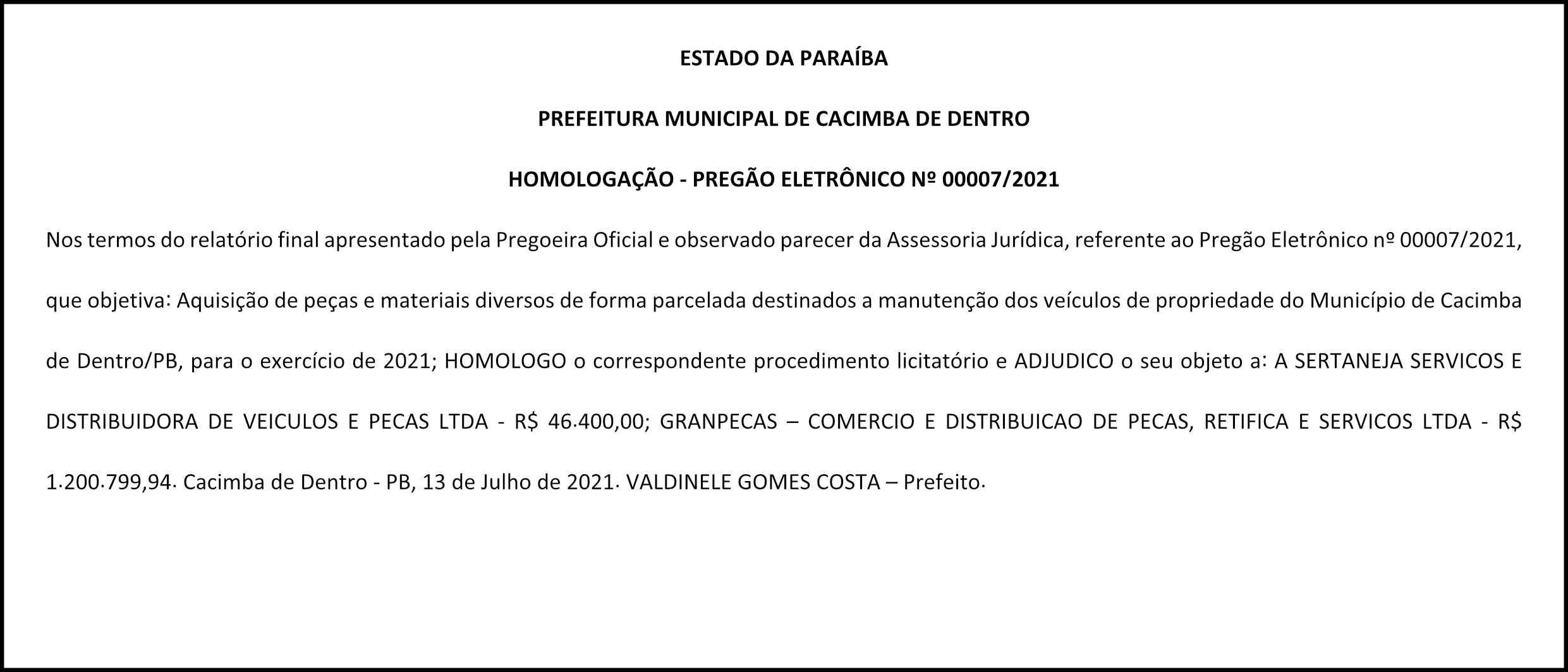 PREFEITURA MUNICIPAL DE CACIMBA DE DENTRO – HOMOLOGAÇÃO – PREGÃO ELETRÔNICO Nº 00007/2021