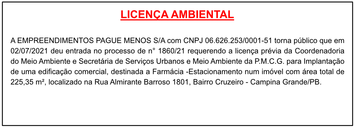 EMPREENDIMENTOS PAGUE MENOS S/A – LICENÇA AMBIENTAL