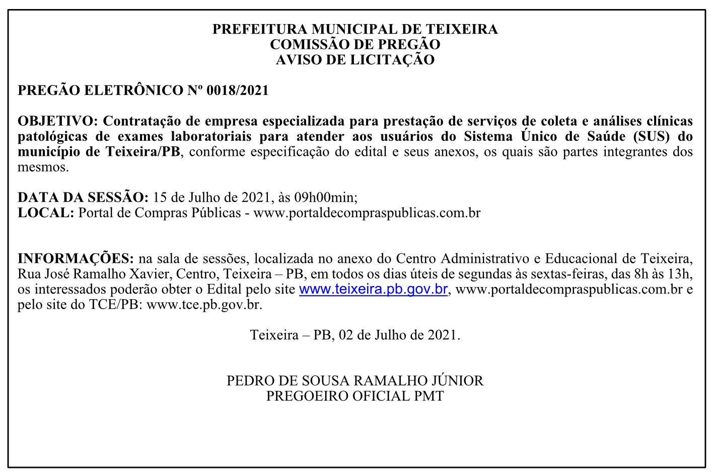 PREFEITURA MUNICIPAL DE TEIXEIRA – COMISSÃO DE PREGÃO – AVISO DE LICITAÇÃO – PREGÃO ELETRÔNICO Nº 0018/2021