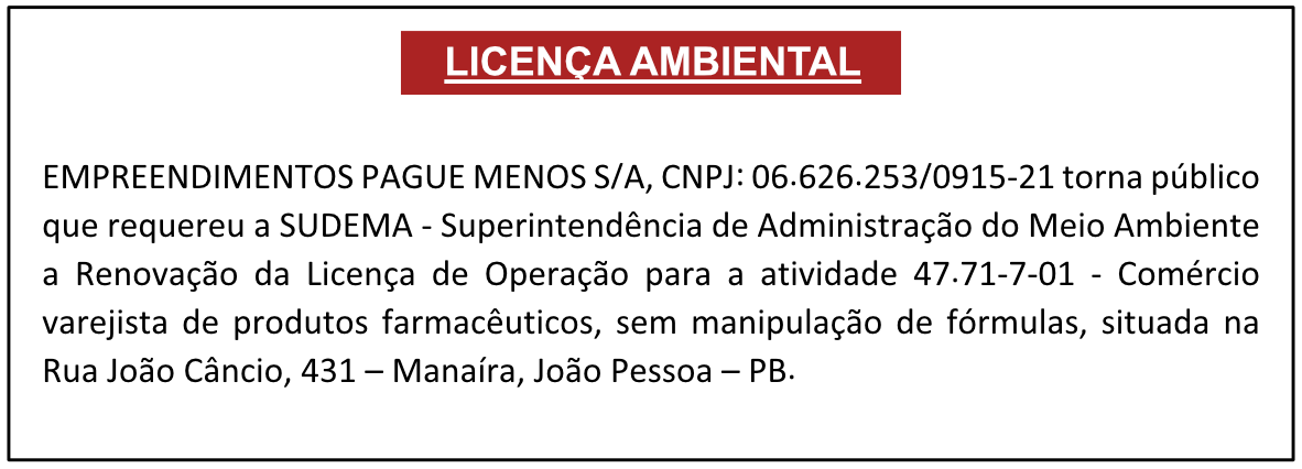 EMPREENDIMENTOS PAGUE MENOS S/A – LICENÇA AMBIENTAL