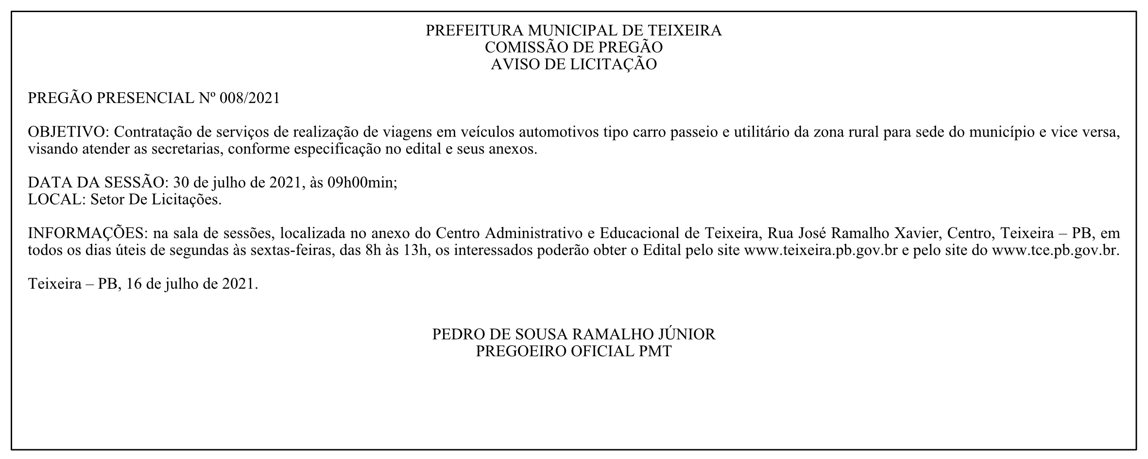 PREFEITURA MUNICIPAL DE TEIXEIRA – COMISSÃO DE PREGÃO – AVISO DE LICITAÇÃO – PREGÃO PRESENCIAL Nº 008/2021