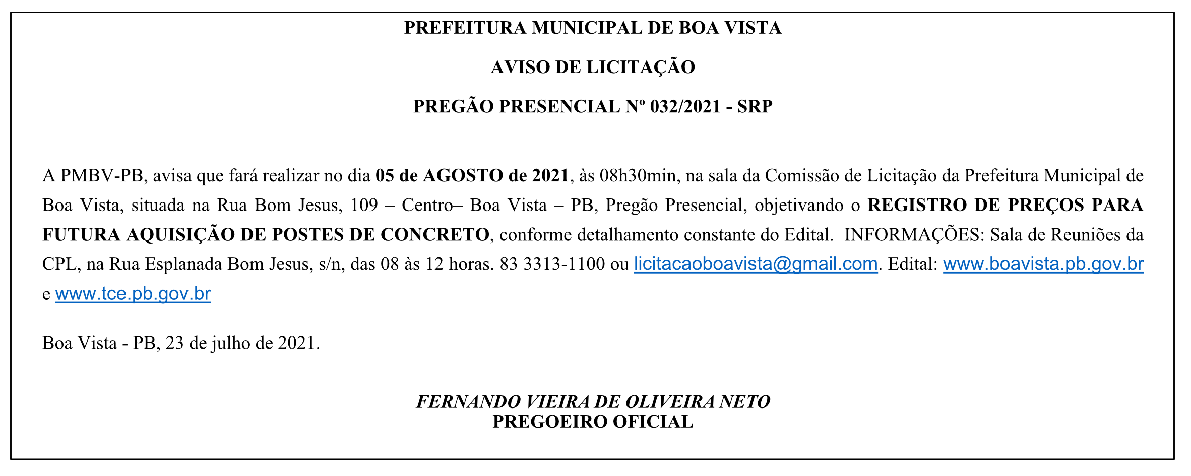 PREFEITURA MUNICIPAL DE BOA VISTA – AVISO DE LICITAÇÃO – PREGÃO PRESENCIAL Nº 032/2021 – SRP