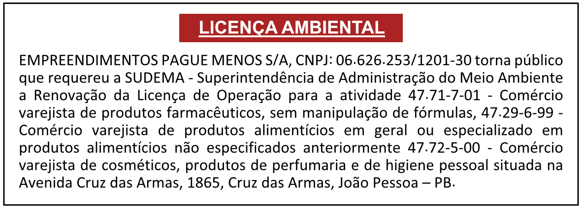 EMPREENDIMENTOS PAGUE MENOS S/A – LICENÇA AMBIENTAL