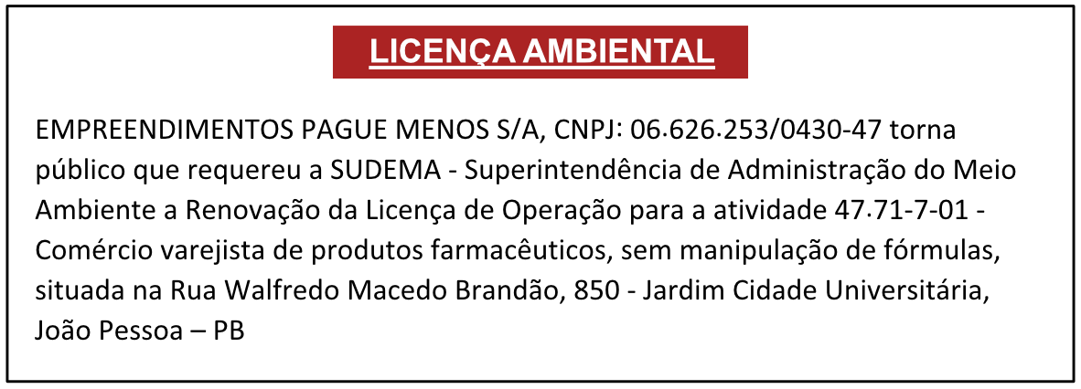EMPREENDIMENTOS PAGUE MENOS S/A – LICENÇA AMBIENTAL