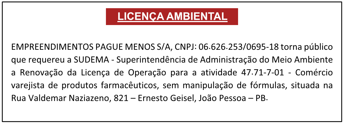 EMPREENDIMENTOS PAGUE MENOS S/A – LICENÇA AMBIENTAL