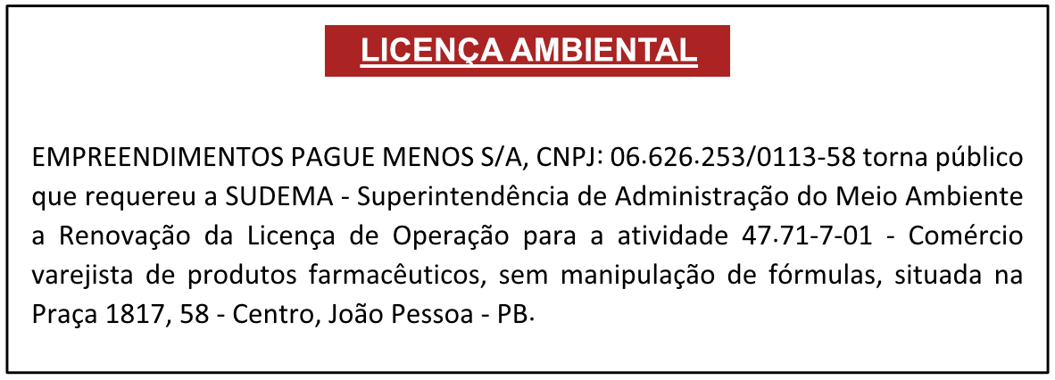 EMPREENDIMENTOS PAGUE MENOS S/A – LICENÇA AMBIENTAL