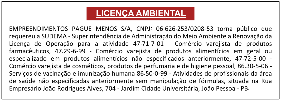 EMPREENDIMENTOS PAGUE MENOS S/A – LICENÇA AMBIENTAL