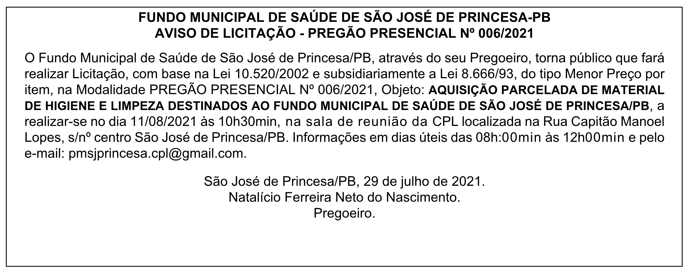 FUNDO MUNICIPAL DE SAÚDE DE SÃO JOSÉ DE PRINCESA – AVISO DE LICITAÇÃO – PREGÃO PRESENCIAL Nº 006/2021