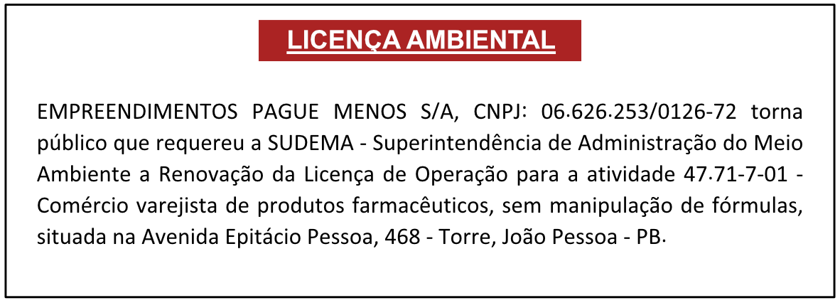 EMPREENDIMENTOS PAGUE MENOS S/A – LICENÇA AMBIENTAL