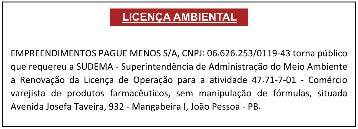 EMPREENDIMENTOS PAGUE MENOS S/A – LICENÇA AMBIENTAL