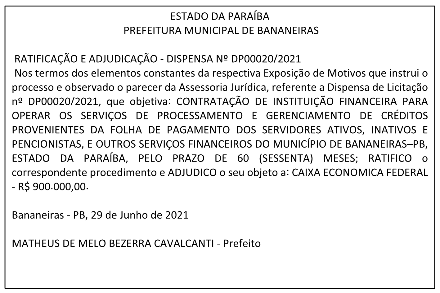 PREFEITURA MUNICIPAL DE BANANEIRAS – RATIFICAÇÃO E ADJUDICAÇÃO – DISPENSA Nº DP00020/2021