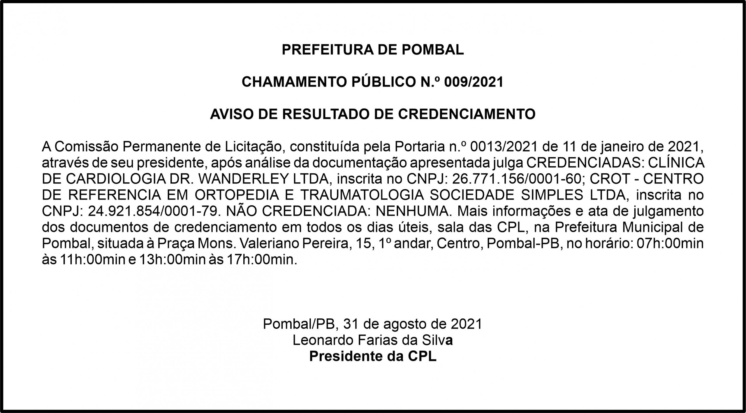 PREFEITURA MUNICIPAL DE POMBAL – CHAMAMENTO PÚBLICO N.º 009/2021 AVISO DE RESULTADO DE CREDENCIAMENTO