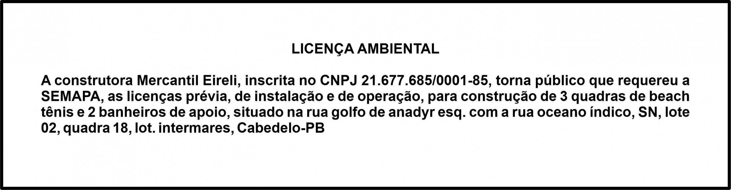 Construtora Mercantil Eireli – Licença Ambiental