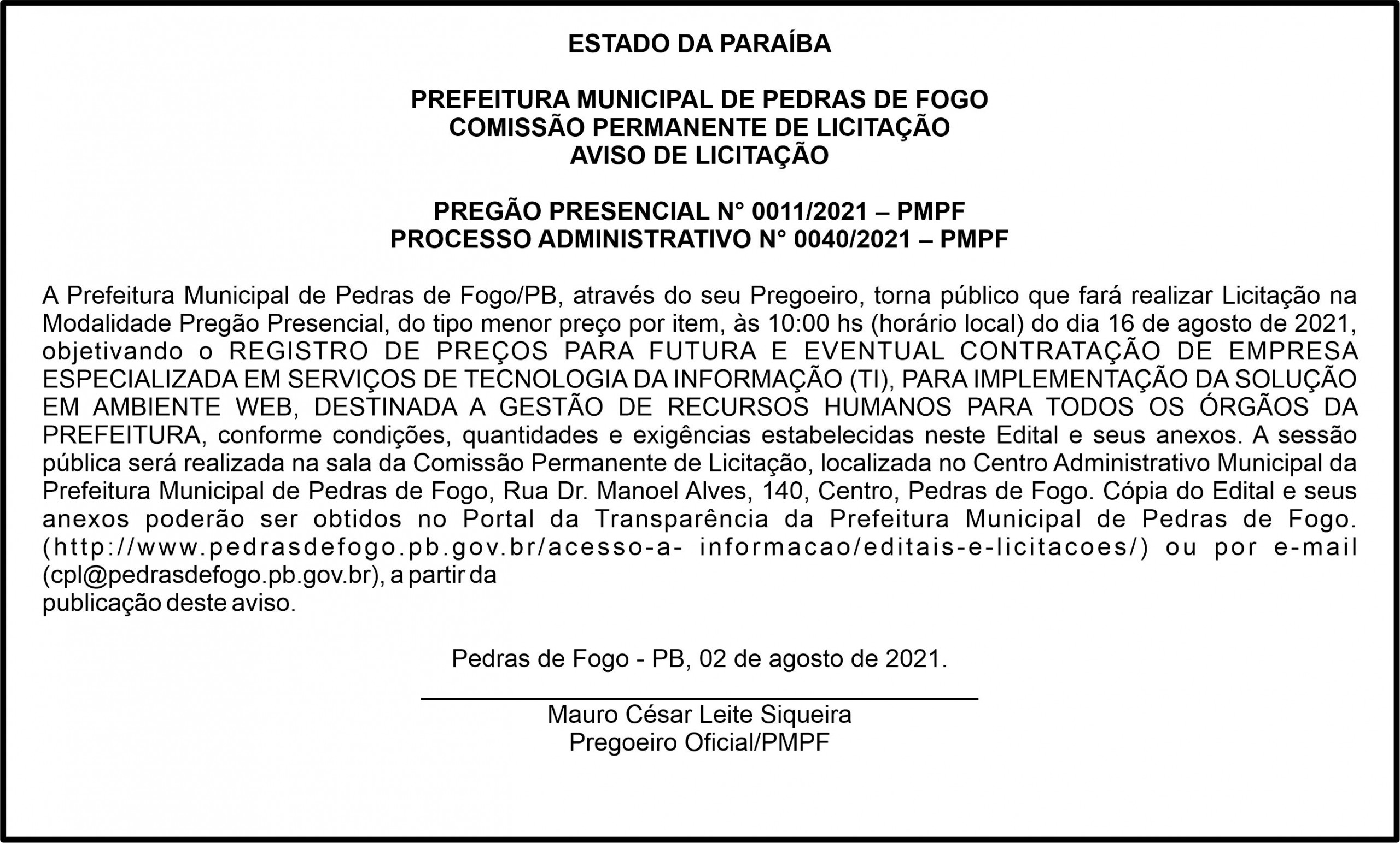 PREFEITURA MUNICIPAL DE PEDRAS DE FOGO – AVISO DE LICITAÇÃO – PREGÃO PRESENCIAL N° 0011/2021