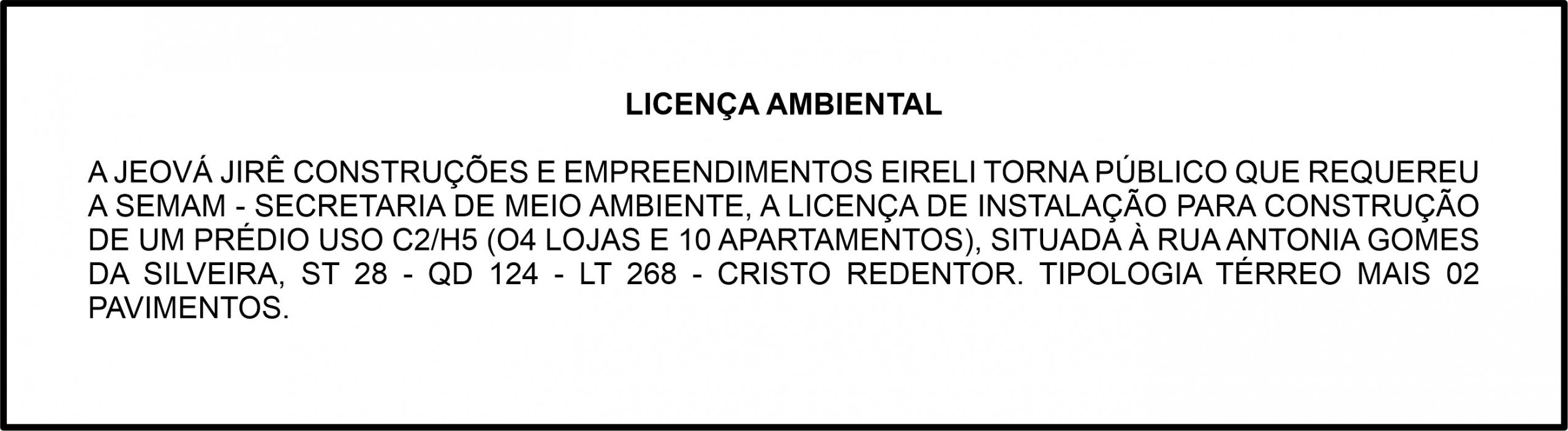 JEOVÁ JIRÊ CONSTRUÇÕES E EMPREENDIMENTOS EIRELI – LICENÇA AMBIENTAL