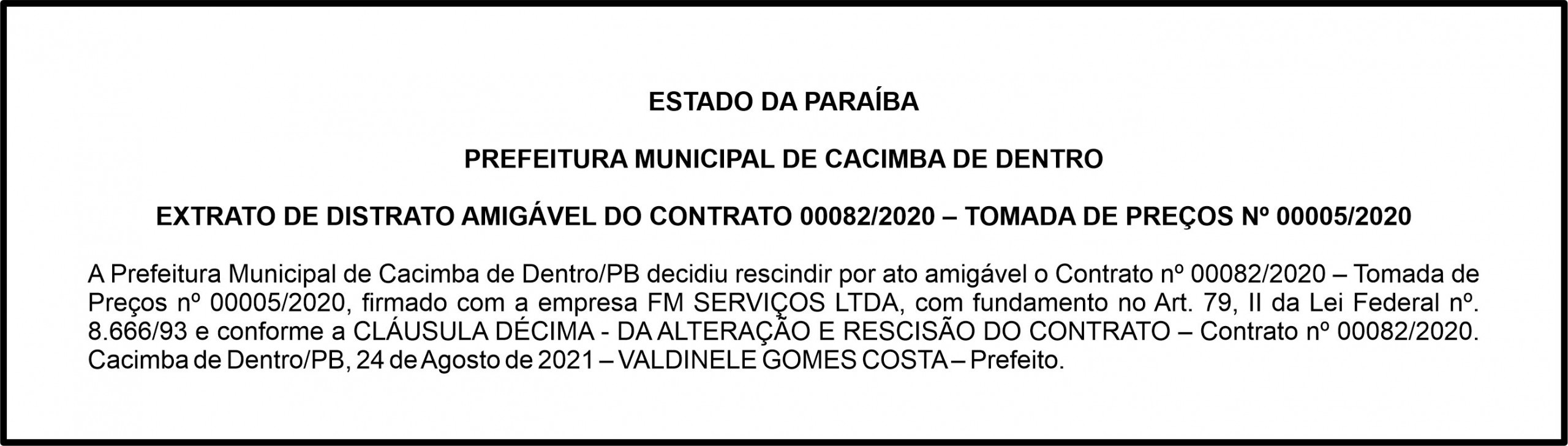 PREFEITURA MUNICIPAL DE CACIMBA DE DENTRO – EXTRATO DE DISTRATO AMIGÁVEL DO CONTRATO 00082/2020 – TOMADA DE PREÇOS Nº 00005/2020