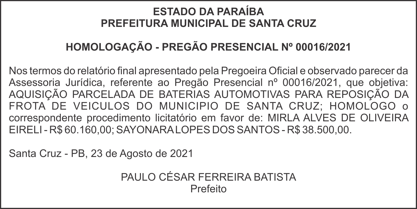 PREFEITURA MUNICIPAL DE SANTA CRUZ – HOMOLOGAÇÃO – PREGÃO PRESENCIAL Nº 00016/2021