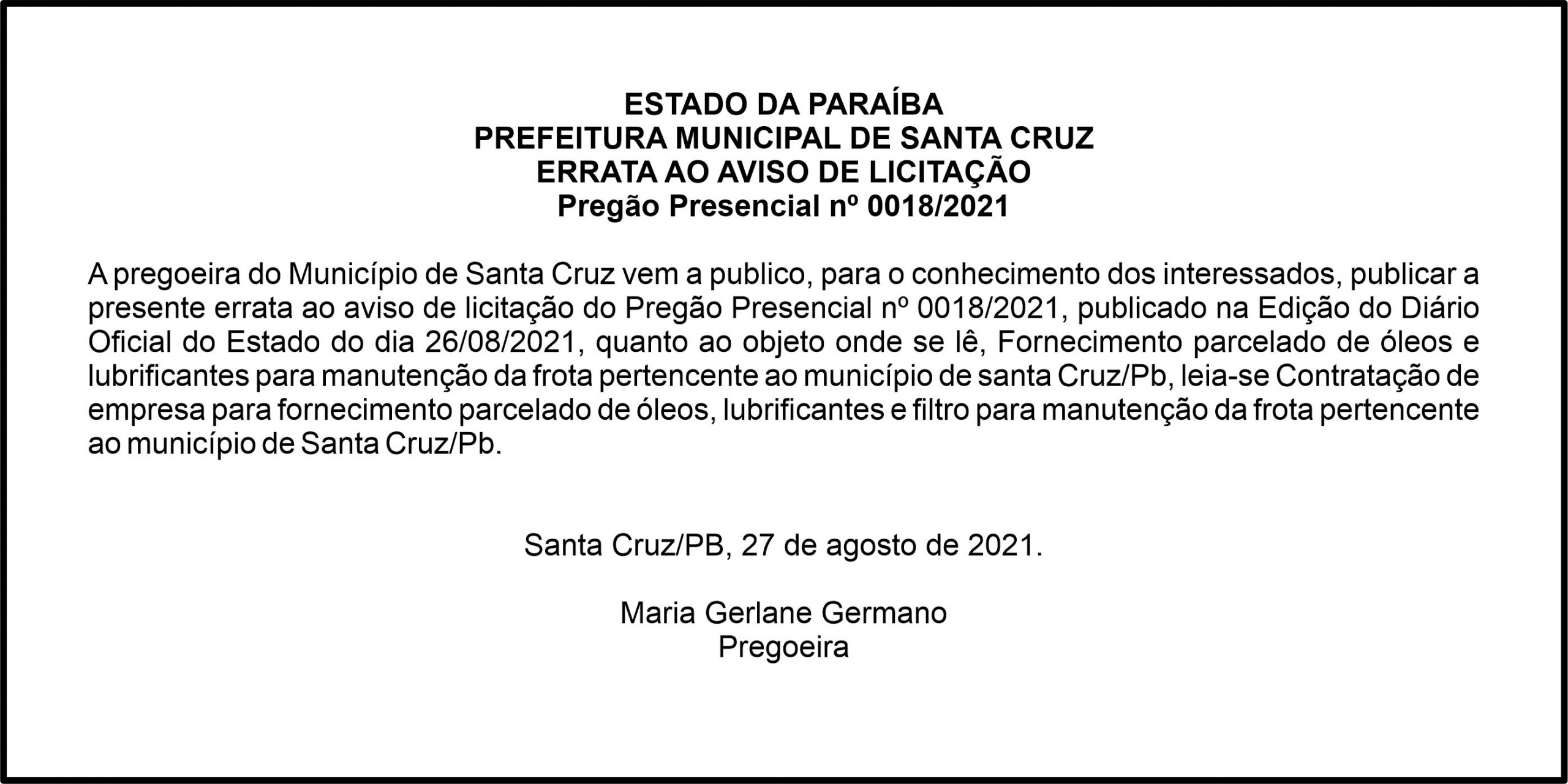 PREFEITURA MUNICIPAL DE SANTA CRUZ – ERRATA AO AVISO DE LICITAÇÃO – Pregão Presencial nº 0018/2021