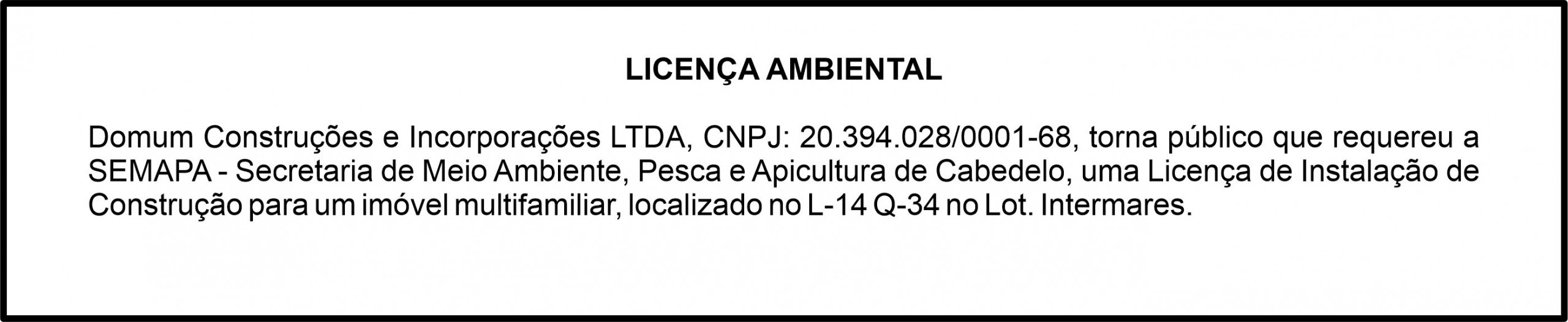 Domum Construções e Incorporações LTDA – Licença Ambiental