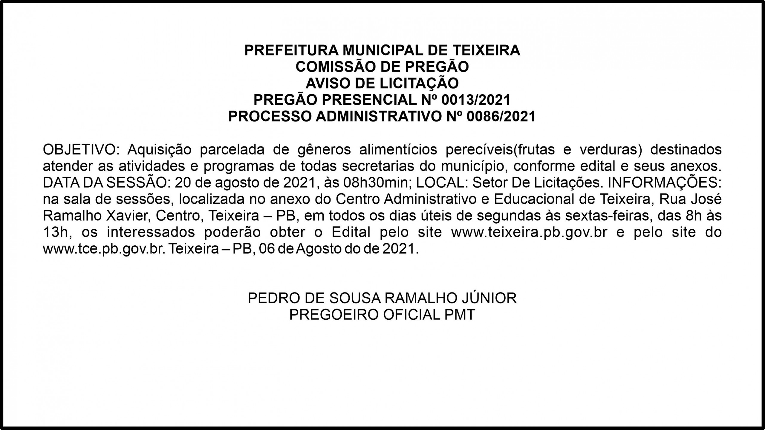 PREFEITURA MUNICIPAL DE TEIXEIRA – PREGÃO PRESENCIAL Nº 0013/2021 – PROCESSO ADMINISTRATIVO Nº 0086/2021