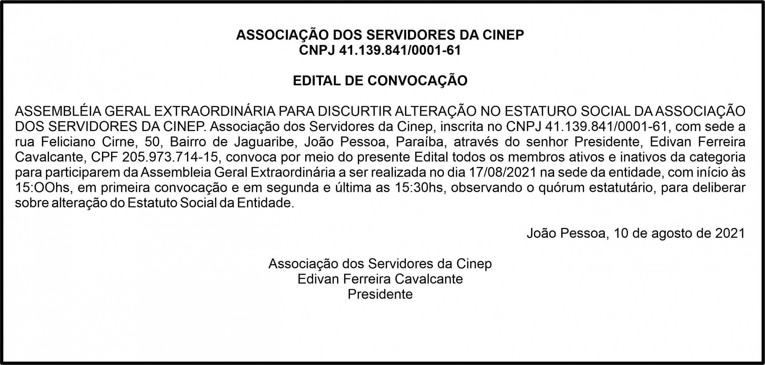ASSOCIAÇÃO DOS SERVIDORES DA CINEP – EDITAL DE CONVOCAÇÃO -ASSEMBLÉIA GERAL EXTRAORDINÁRIA