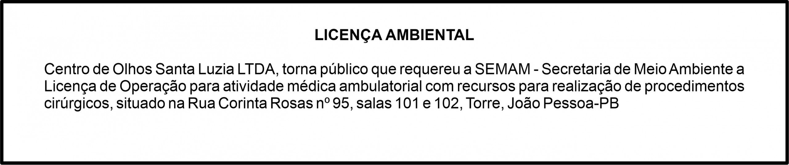 Centro de Olhos Santa Luzia LTDA – Licença Ambiental