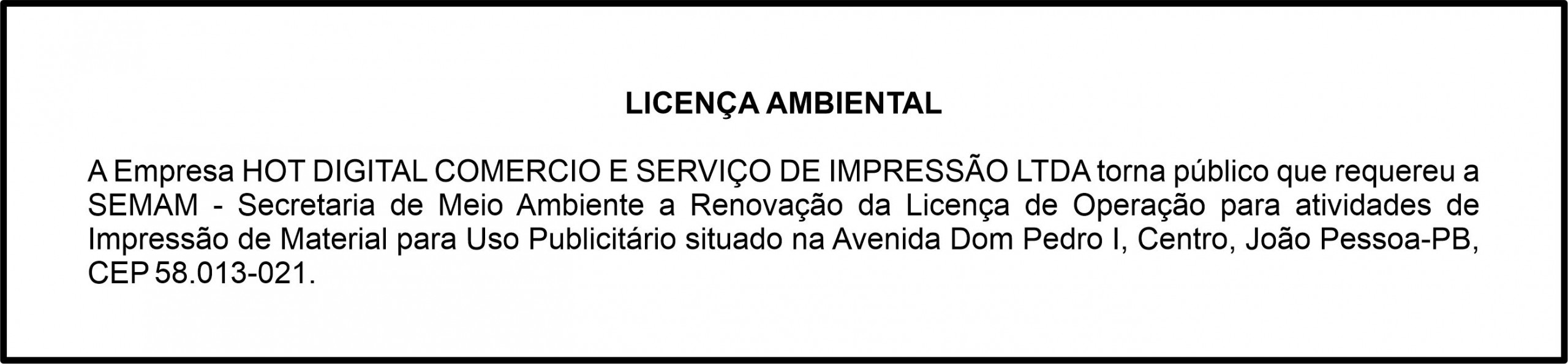 HOT DIGITAL COMERCIO E SERVIÇO DE IMPRESSÃO LTDA – LICENÇA AMBIENTAL