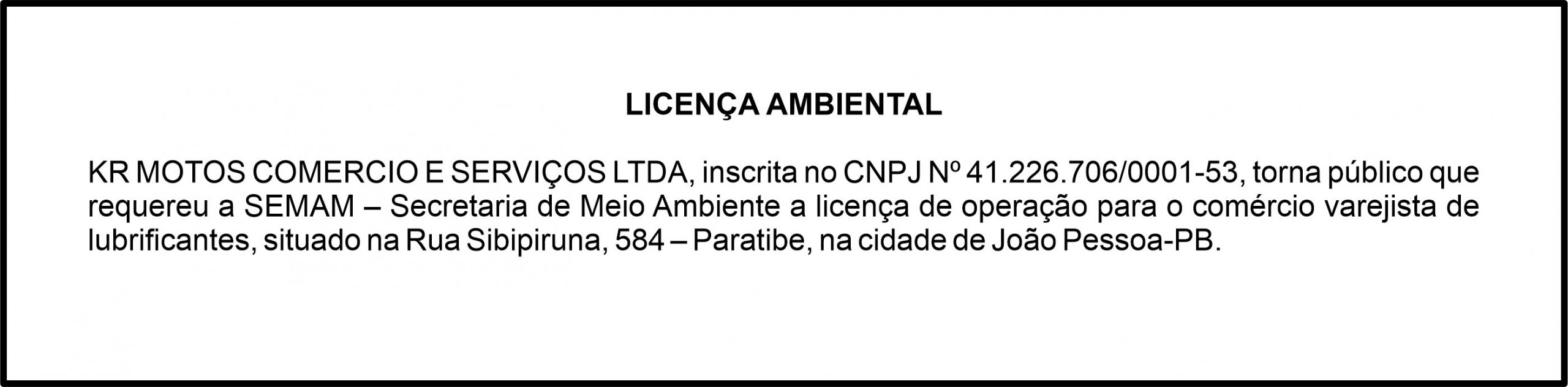 KR MOTOS COMERCIO E SERVIÇOS LTDA – LICENÇA AMBIENTA
