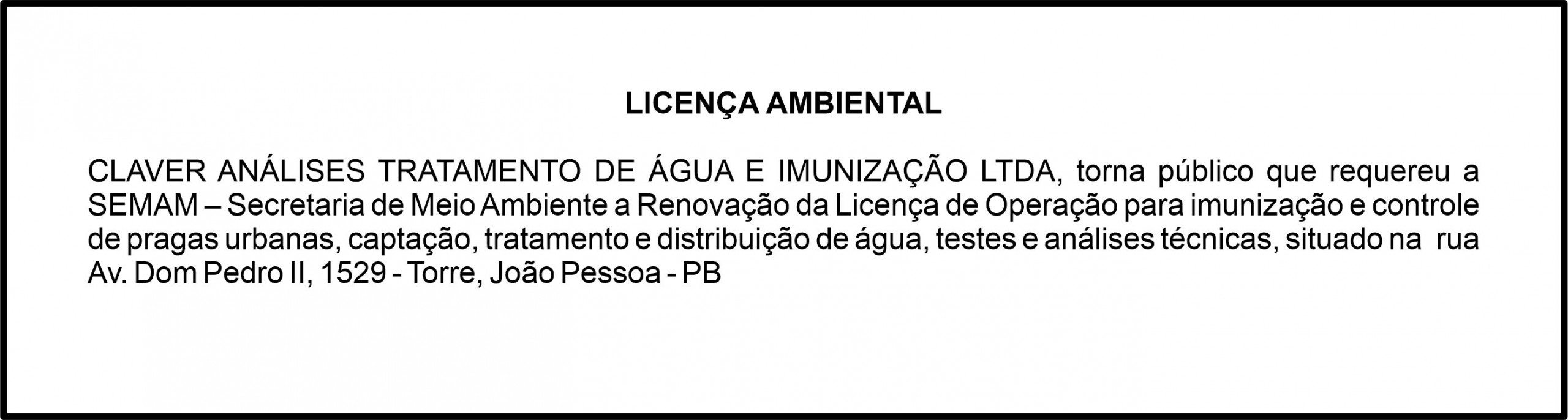 CLAVER ANÁLISES TRATAMENTO DE ÁGUA E IMUNIZAÇÃO LTDA – LICENÇA AMBIENTAL