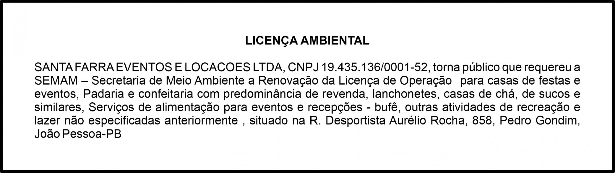 SANTA FARRA EVENTOS E LOCAÇÕES LTDA – LICENÇA AMBIENTAL