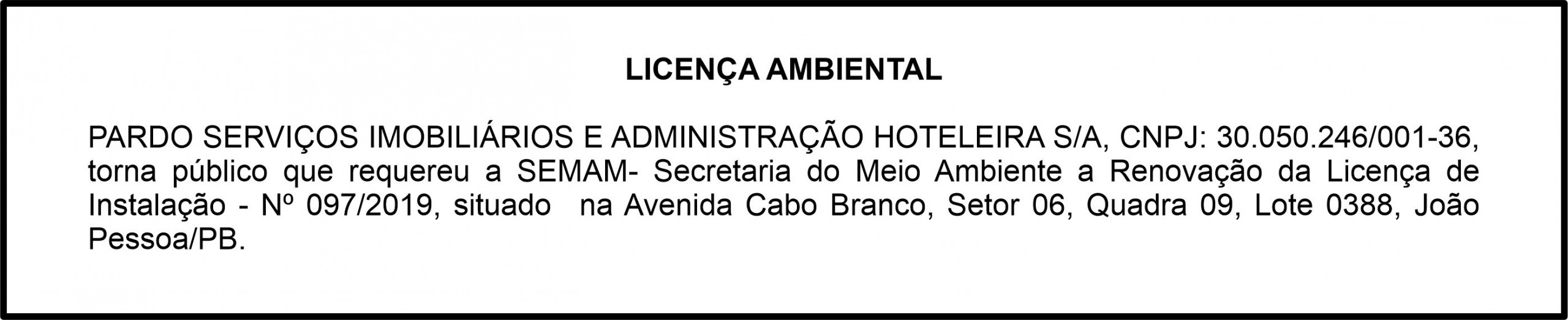 PARDO SERVIÇOS IMOBILIÁRIOS E ADMINISTRAÇÃO HOTELEIRA S/A – LICENÇA AMBEINTAL