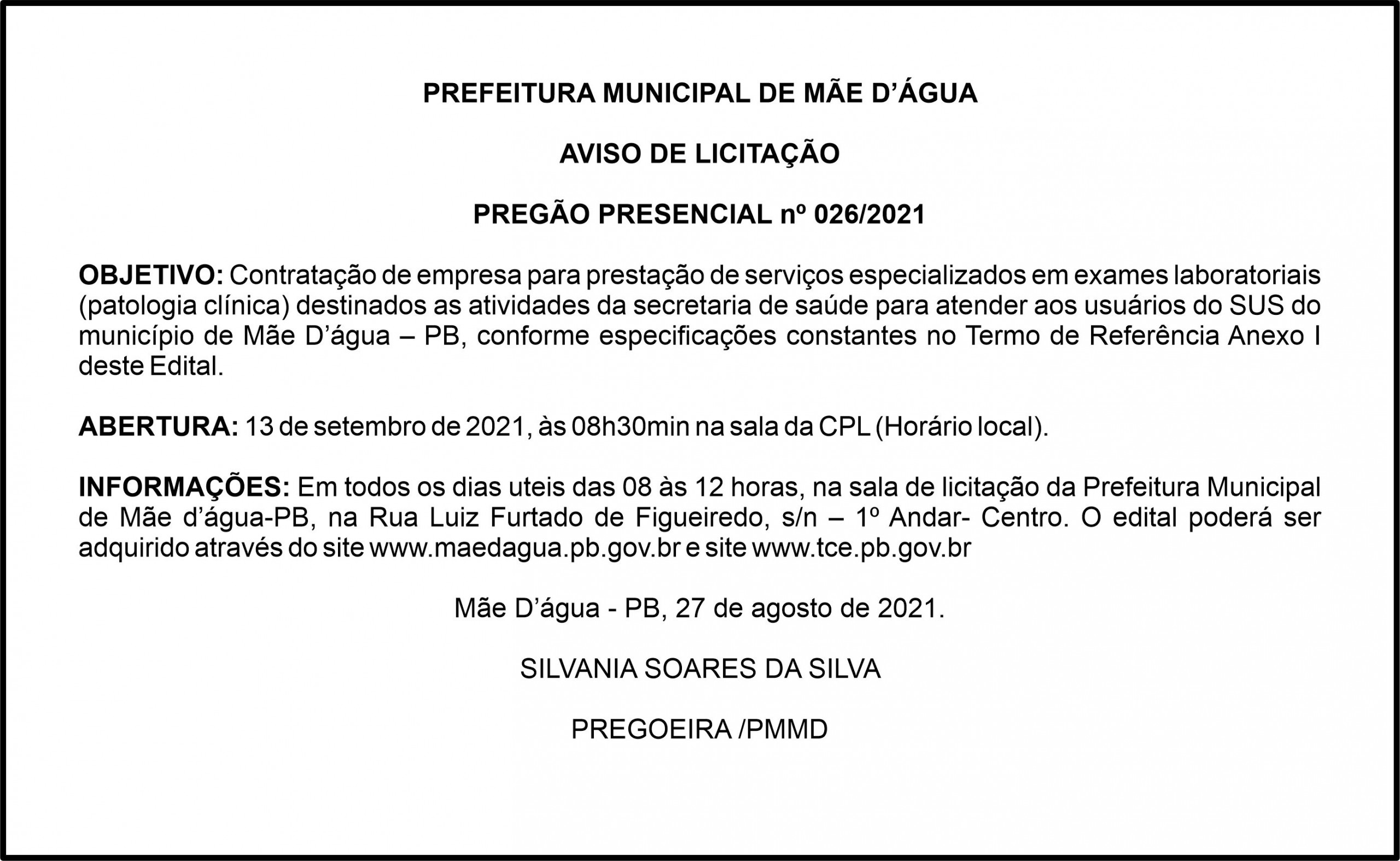 PREFEITURA MUNICIPAL DE MÃE D’ÁGUA   AVISO DE LICITAÇÃO – PREGÃO PRESENCIAL nº 026/2021