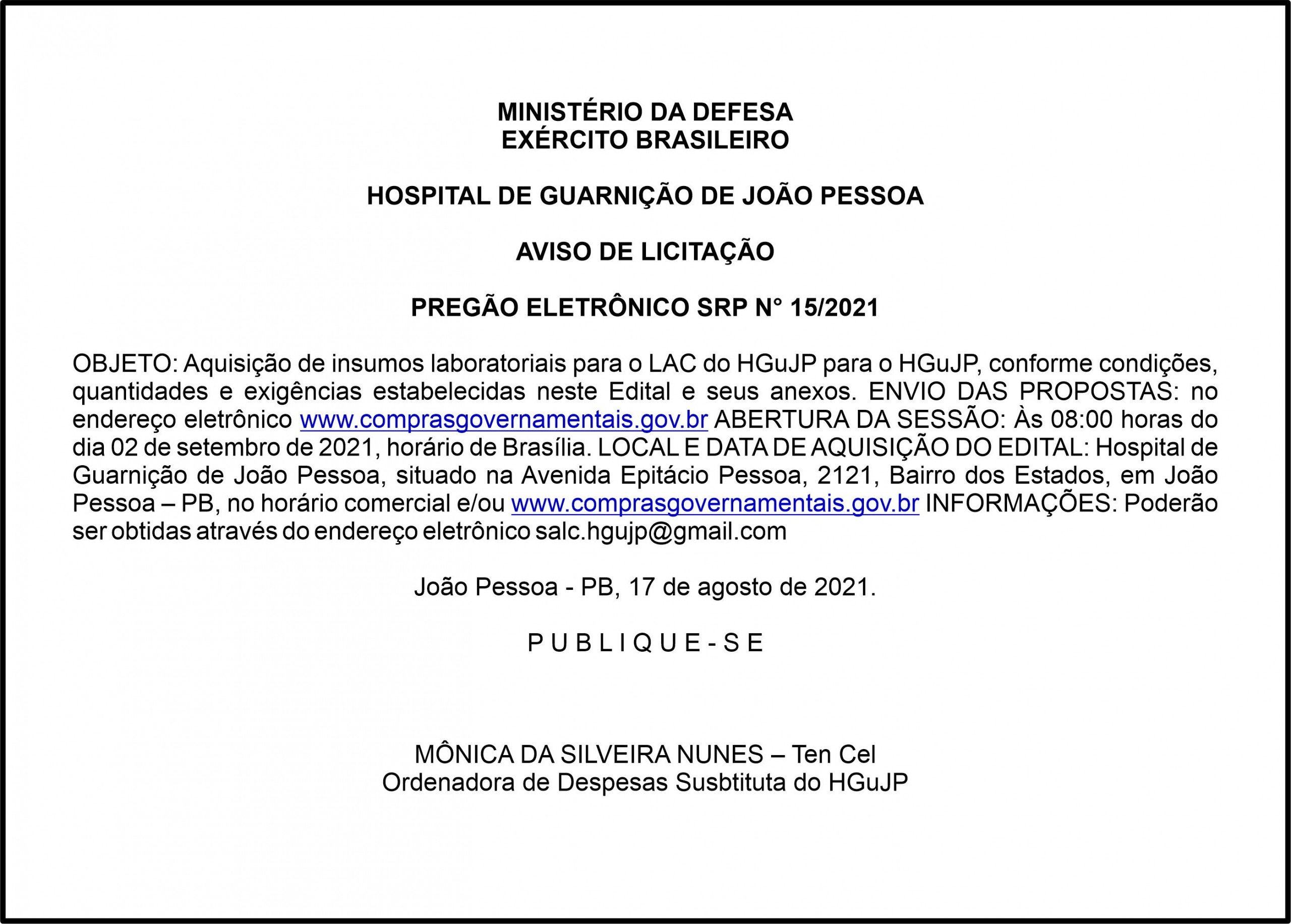 HOSPITAL DE GUARNIÇÃO DE JOÃO PESSOA  – AVISO DE LICITAÇÃO – PREGÃO ELETRÔNICO SRP N° 15/2021