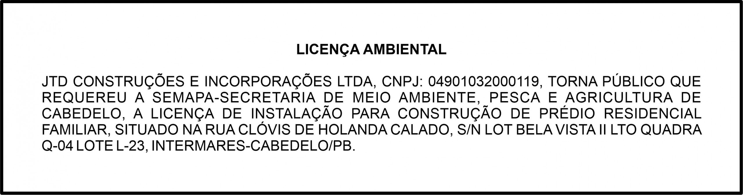 JTD CONSTRUÇÕES E INCORPORAÇÕES LTDA – LICENÇA AMBIENTAL