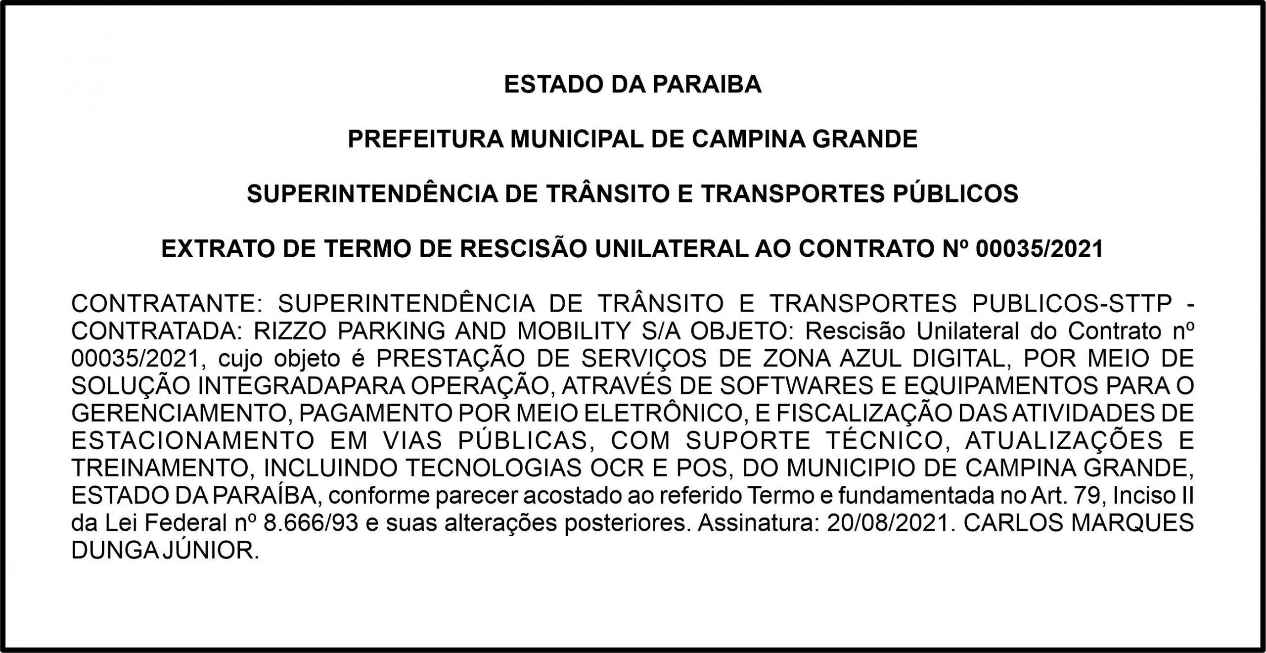STTP/CG – EXTRATO DE TERMO DE RESCISÃO UNILATERAL AO CONTRATO Nº 00035/2021