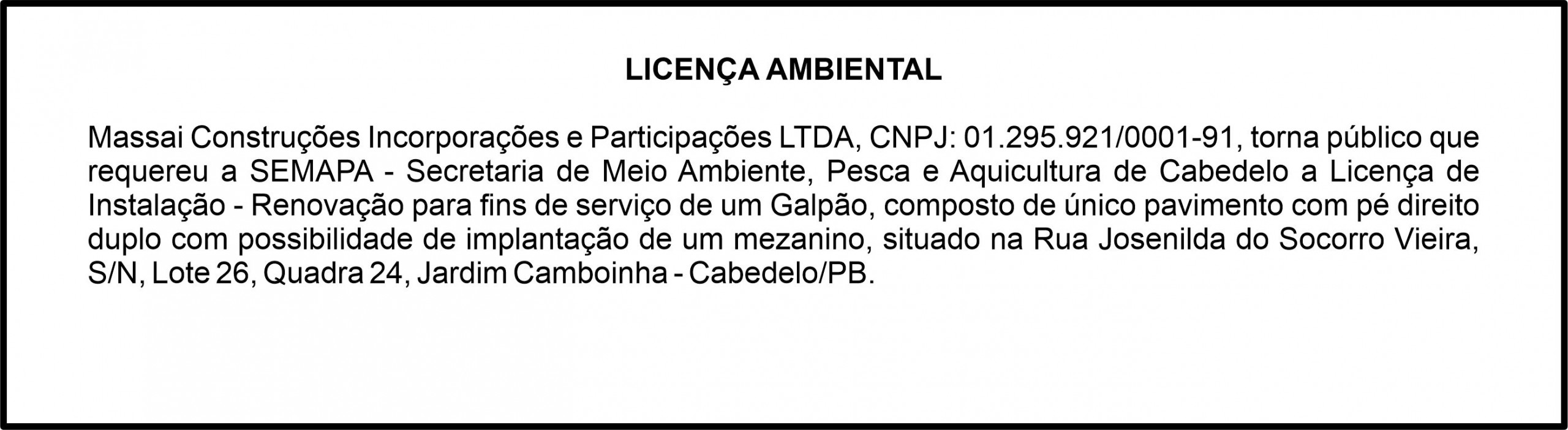 Massai Construções Incorporações e Participações LTDA – Licença Ambiental