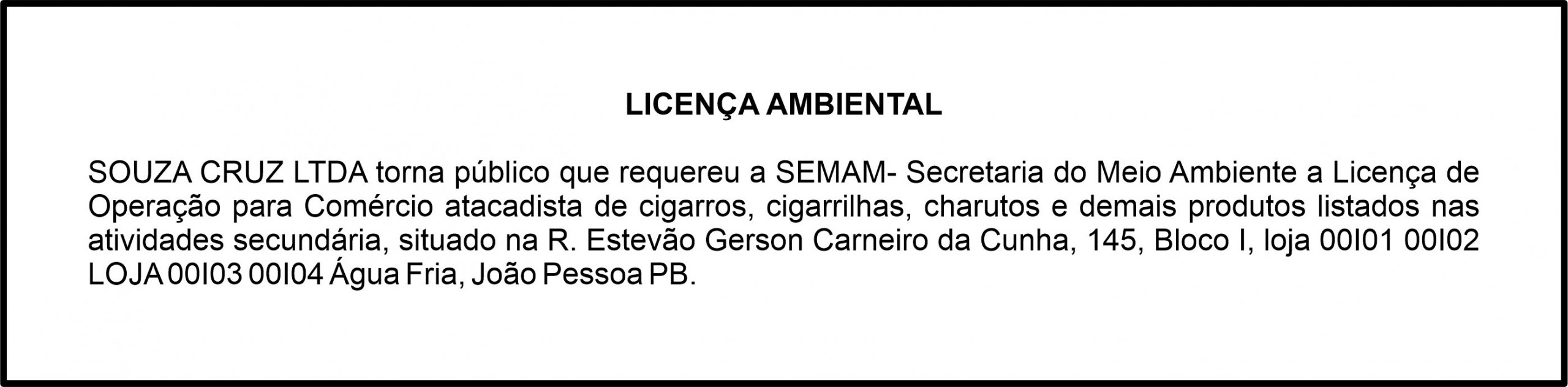 SOUZA CRUZ LTDA  – LICENÇA AMBIENTAL