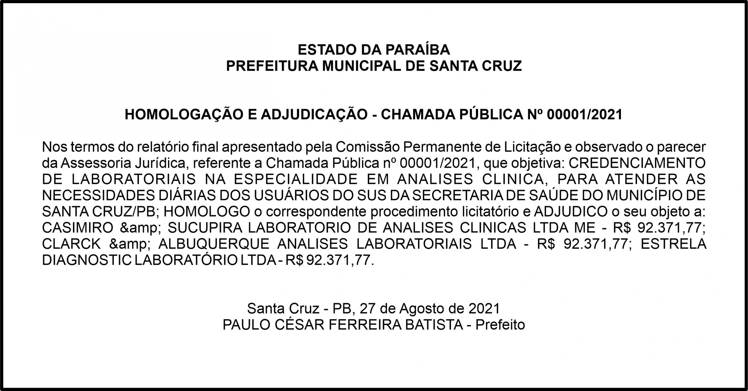 PREFEITURA MUNICIPAL DE SANTA CRUZ – HOMOLOGAÇÃO E ADJUDICAÇÃO – CHAMADA PÚBLICA Nº 00001/2021