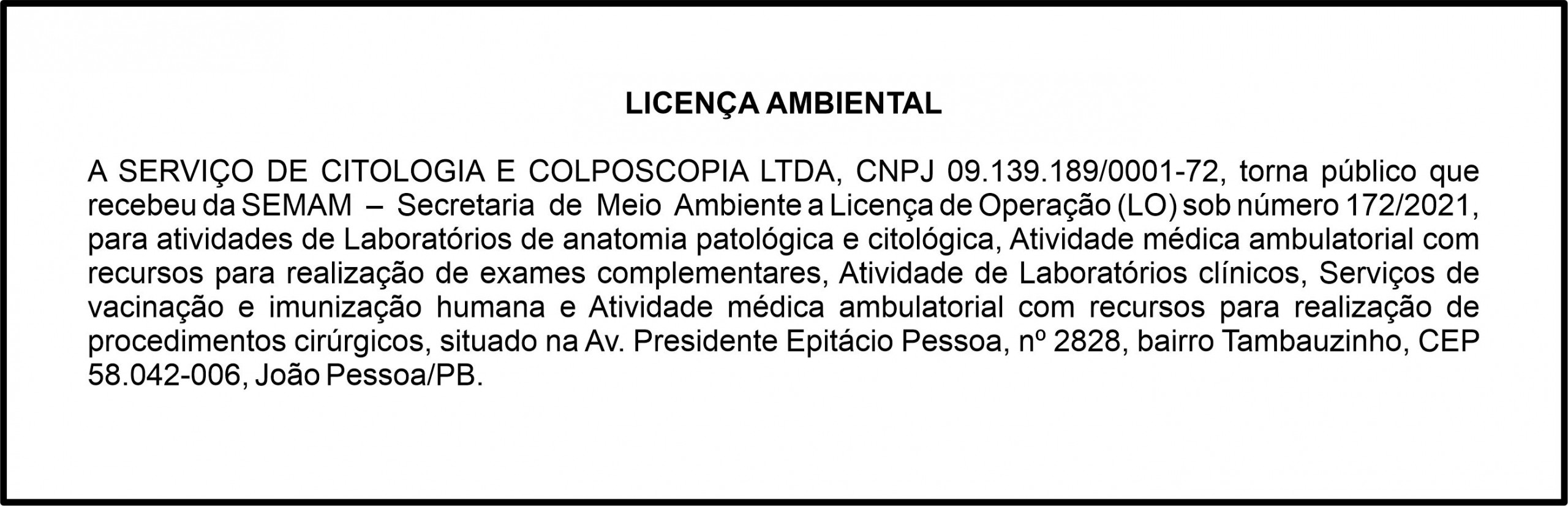 SERVICO DE CITOLOGIA E COLPOSCOPIA LTDA – LICENÇA AMBIENTAL