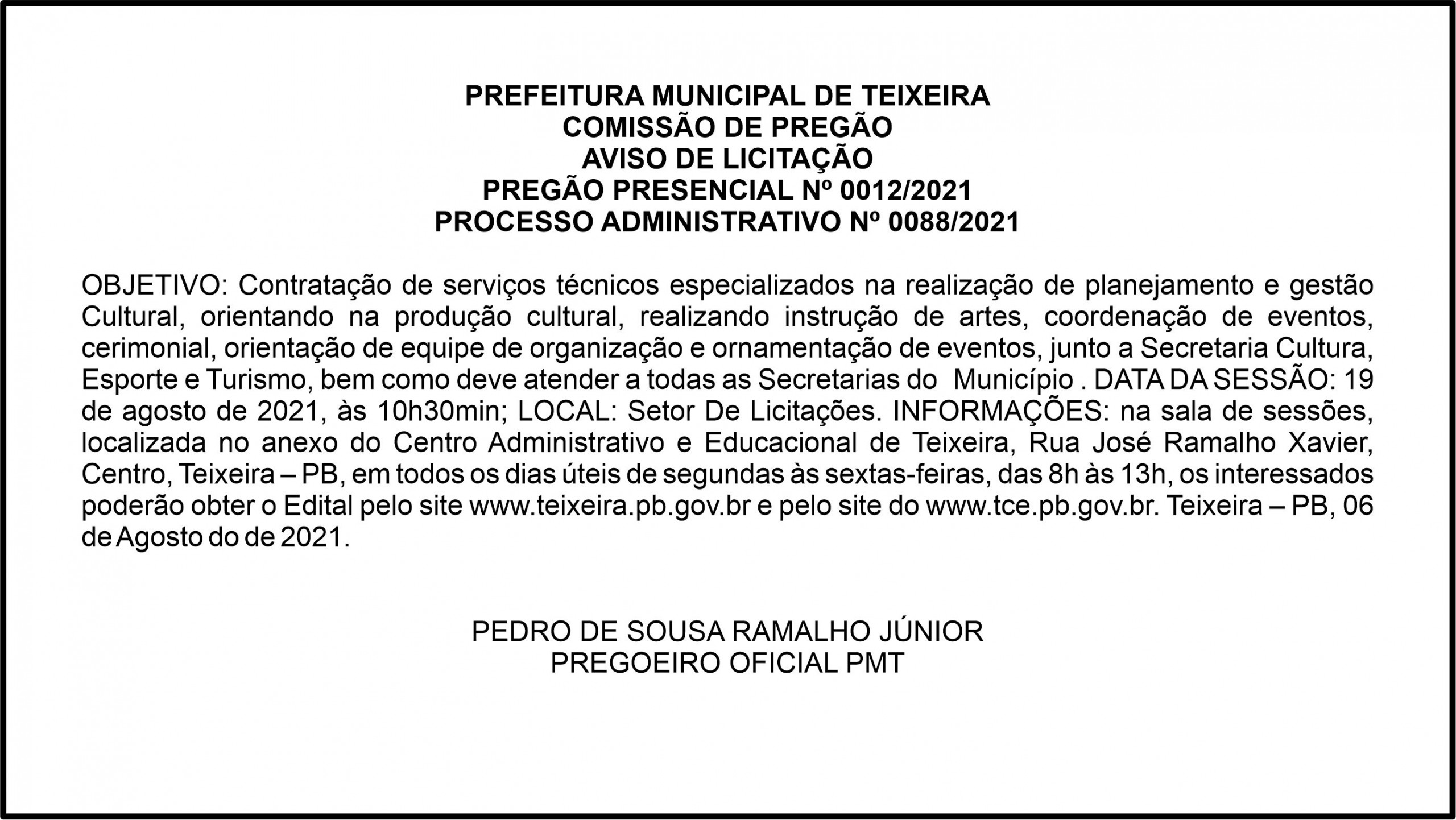 PREFEITURA MUNICIPAL DE TEIXEIRA – PREGÃO PRESENCIAL Nº 0012/2021 – PROCESSO ADMINISTRATIVO Nº 0088/2021