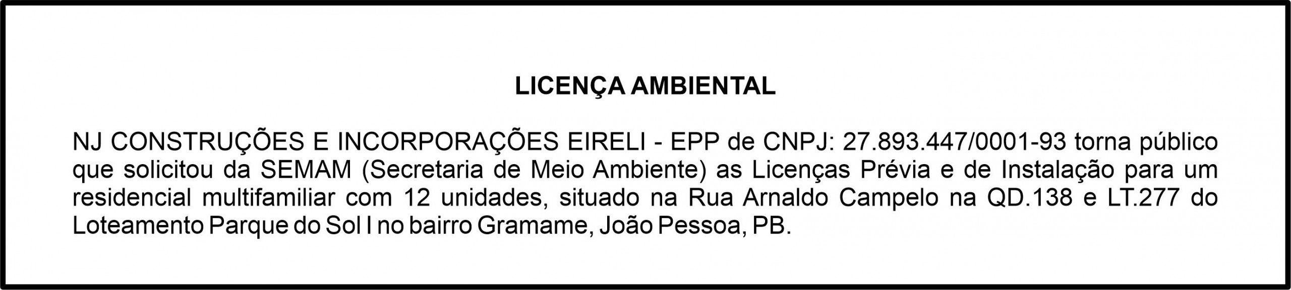 NJ CONSTRUÇÕES E INCORPORAÇÕES EIRELI – EP – LICENÇA AMBIENTAL