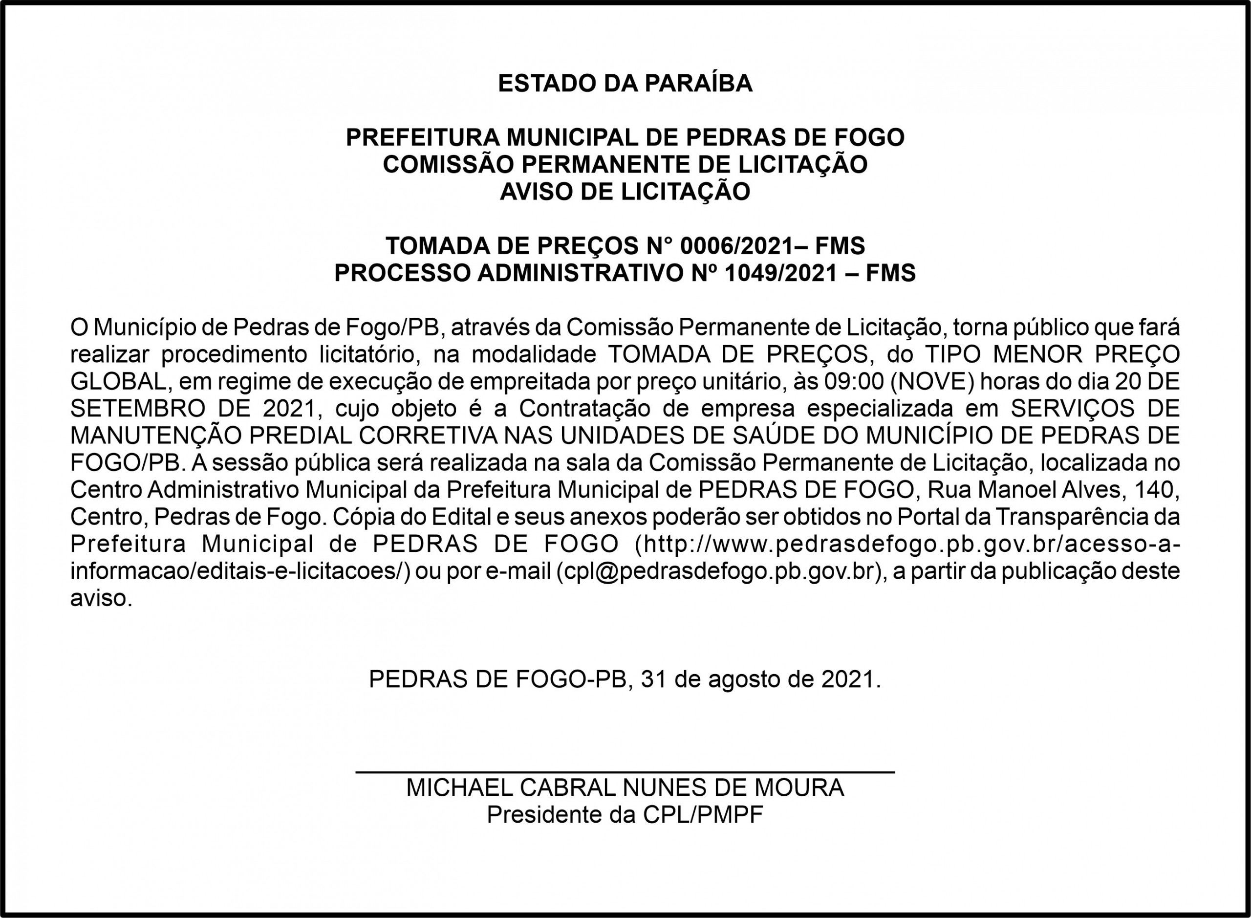 PREFEITURA MUNICIPAL DE PEDRAS DE FOGO – AVISO DE LICITAÇÃO – TOMADA DE PREÇOS N° 0006/2021– FMS