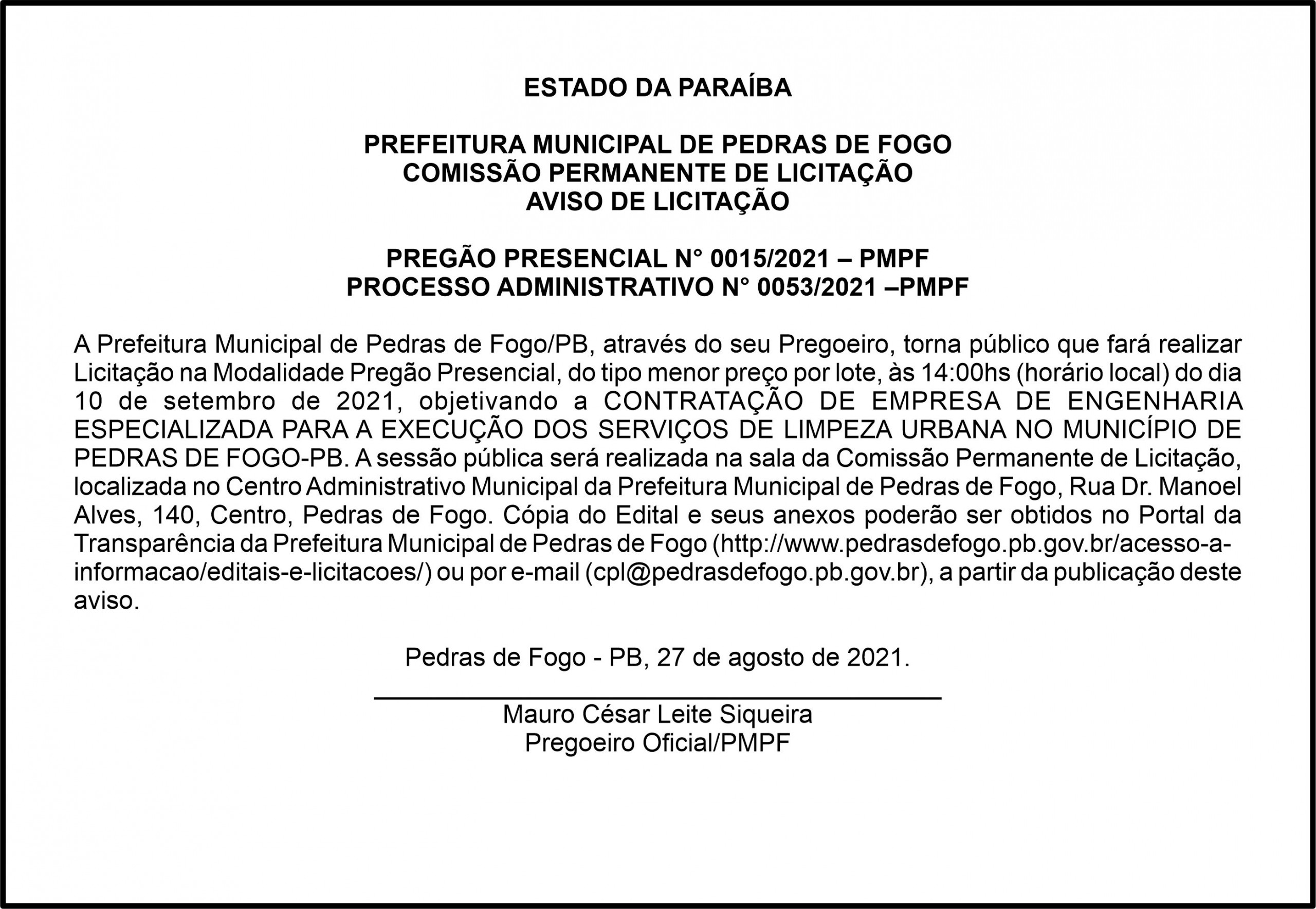 PREFEITURA MUNICIPAL DE PEDRAS DE FOGO – AVISO DE LICITAÇÃO  PREGÃO PRESENCIAL N° 0015/2021 – PMPF