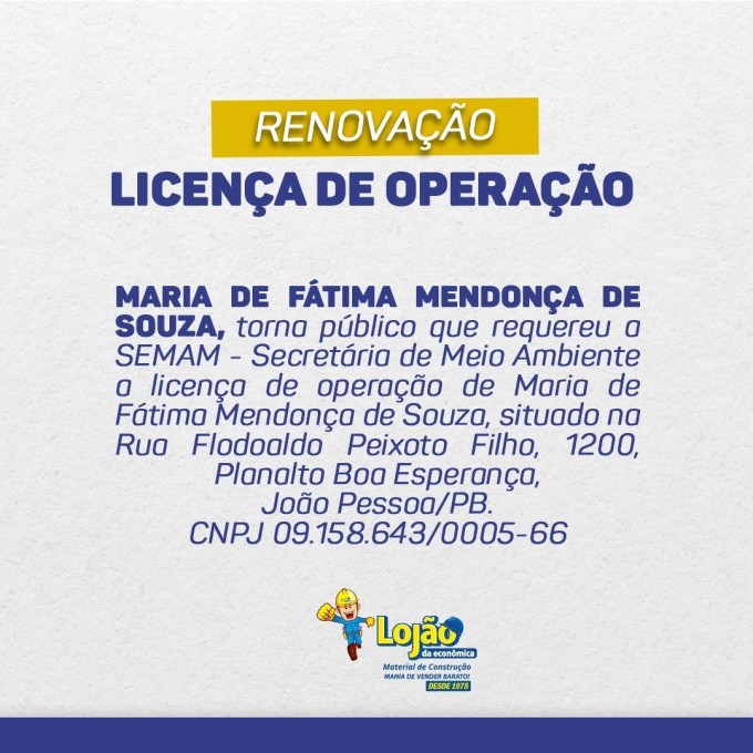 LOJÃO DA ECONÔMICA MATERIAL DE CONSTRUÇÃO – LICENÇA AMBIENTAL